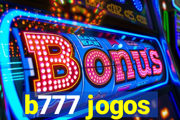 b777 jogos